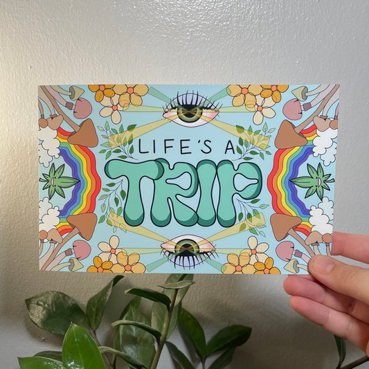Life’s a trip print